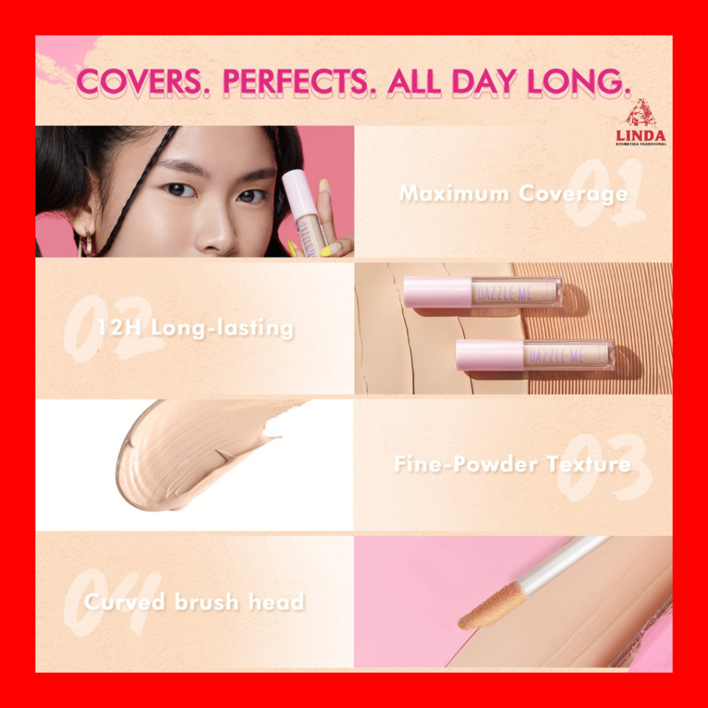 DAZZLE ME OUR SECRET COVER  CONCEALER / DAZZLE ME CONCEALER