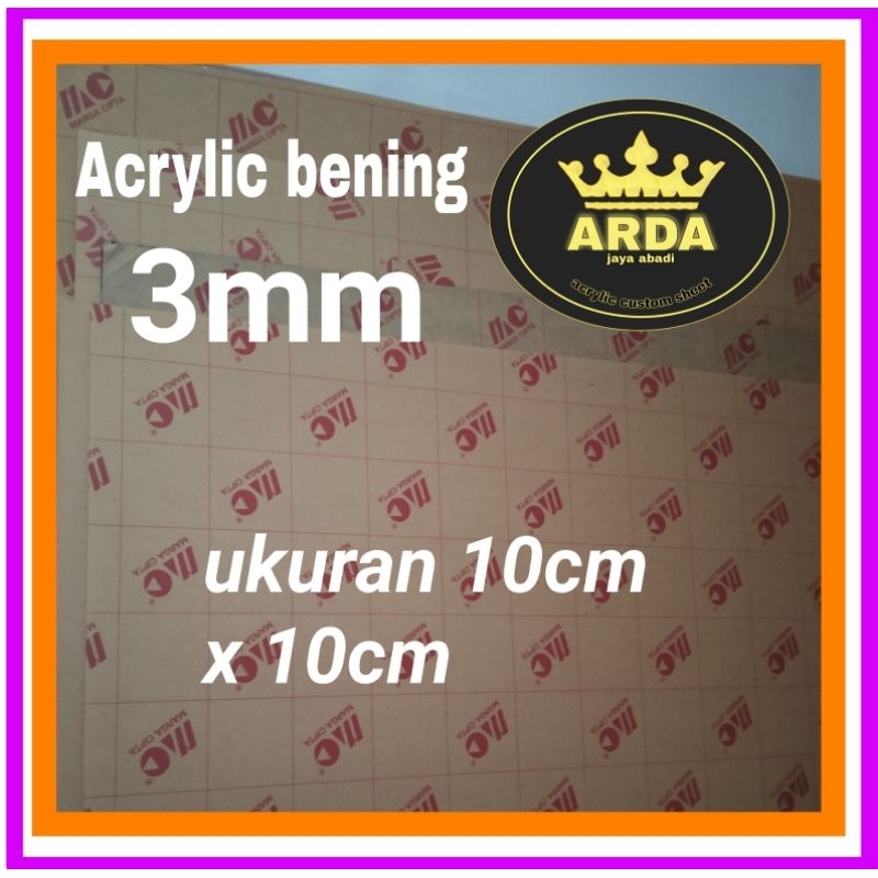 Akrilik 3mm bening 10 x 10 akrilik lembaran  acrylic clear akrilik bening lembaran