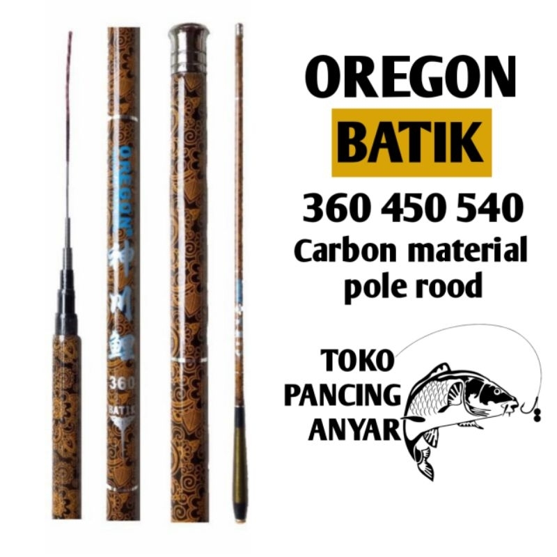 joran tegek OREGON BATIK