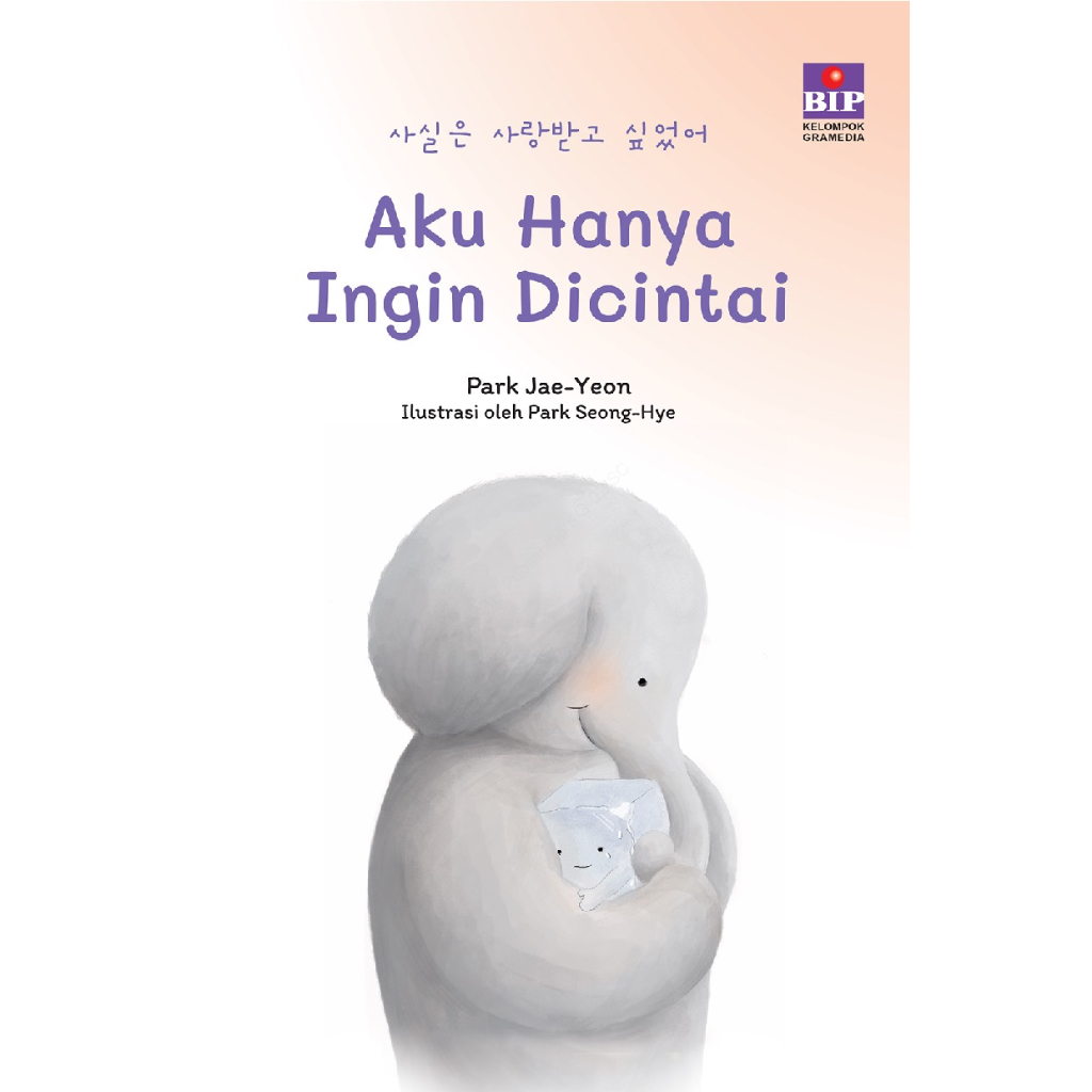 Buku Aku Hanya Ingin Dicintai - Park Jae Yeon