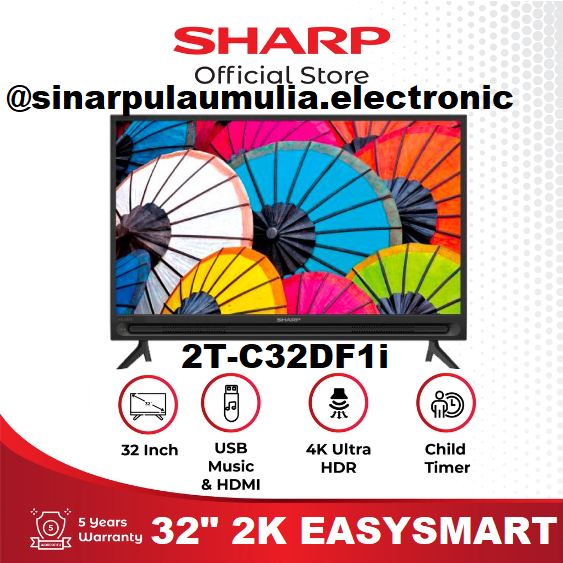 Sharp LED TV 32 Inch Easy Smart - 2T C32DF1i / 2T C 32 DF 1i / 2T C 32DF 1i / 2TC32DF1i / 32DF1i