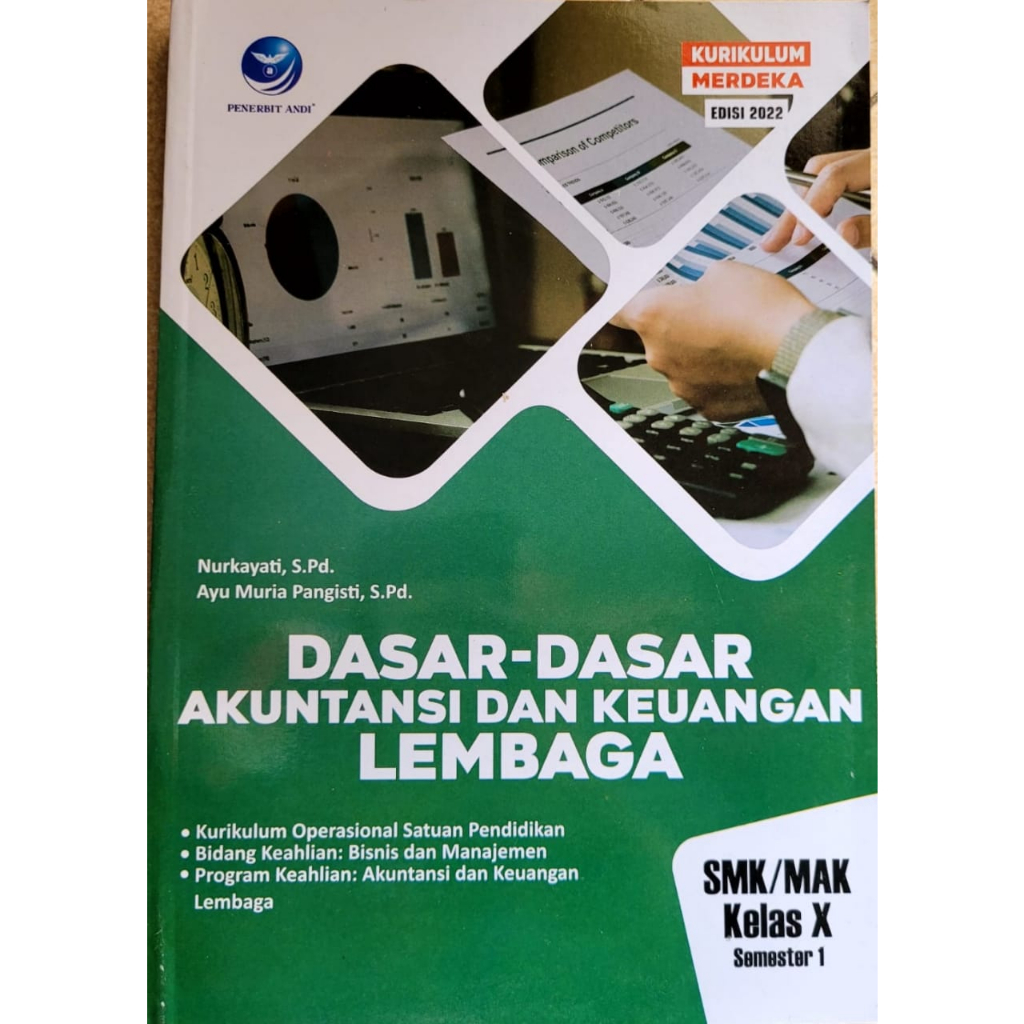 Dasar-Dasar Akuntansi dan Keuangan Lembaga SMK/MAK Kelas X Semester 1. Kurikulum Operasional Satuan 