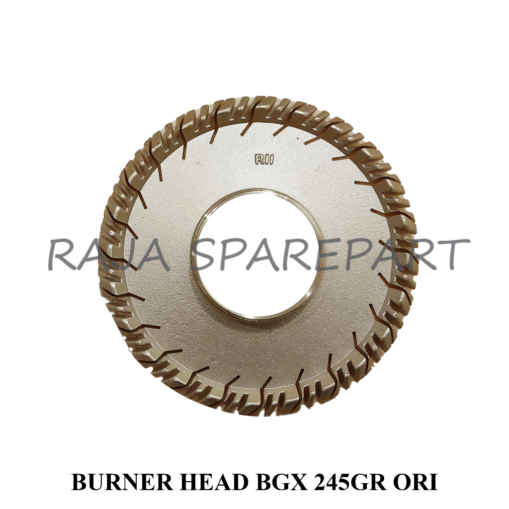 BURNER HEAD/KEPALA TUNGKU API/BURNER HEAD BGX 245GR ORI