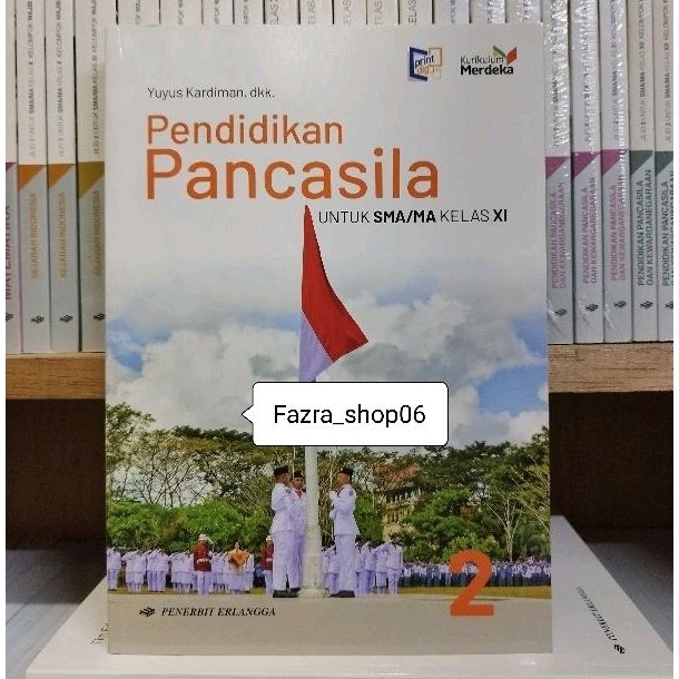 NEW Buku Siswa PPKN Pendidikan Pancasila sma/ma kelas 2/11 kurikulum Merdeka Erlangga