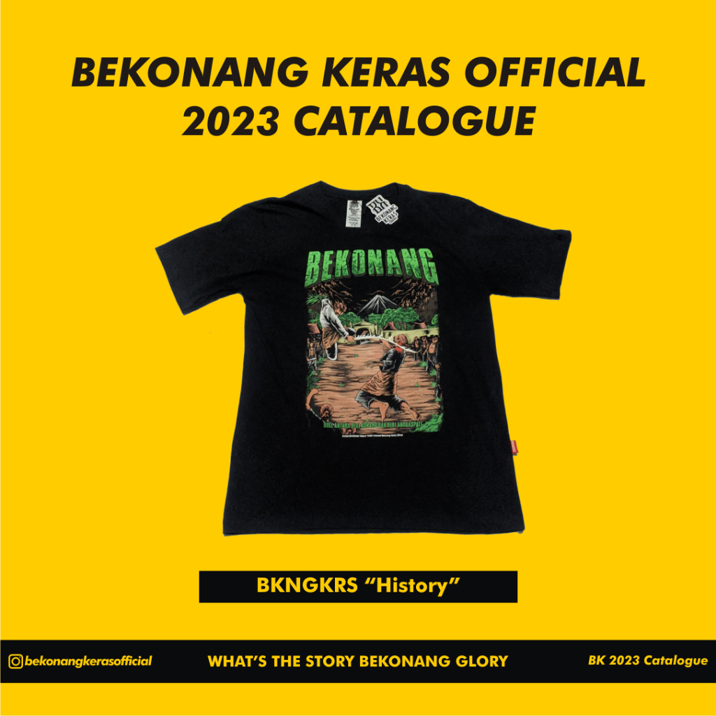 Tshirt BEKONANG KERAS - History