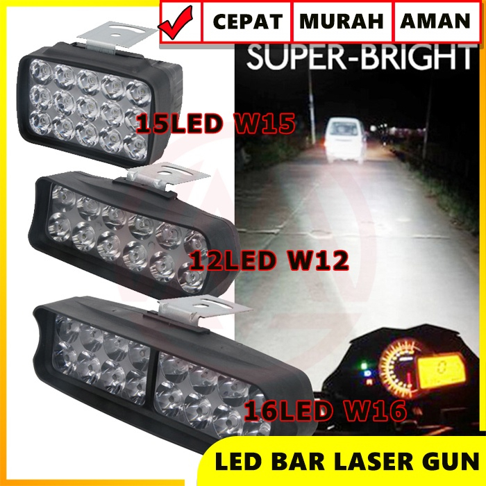 LAMPU LED BAR TEMBAK SOROT LASER GUN CREE MOTOR MOBIL 15 TITIK MATA 12W 12 15 16 WATT 12WATT DC 12V