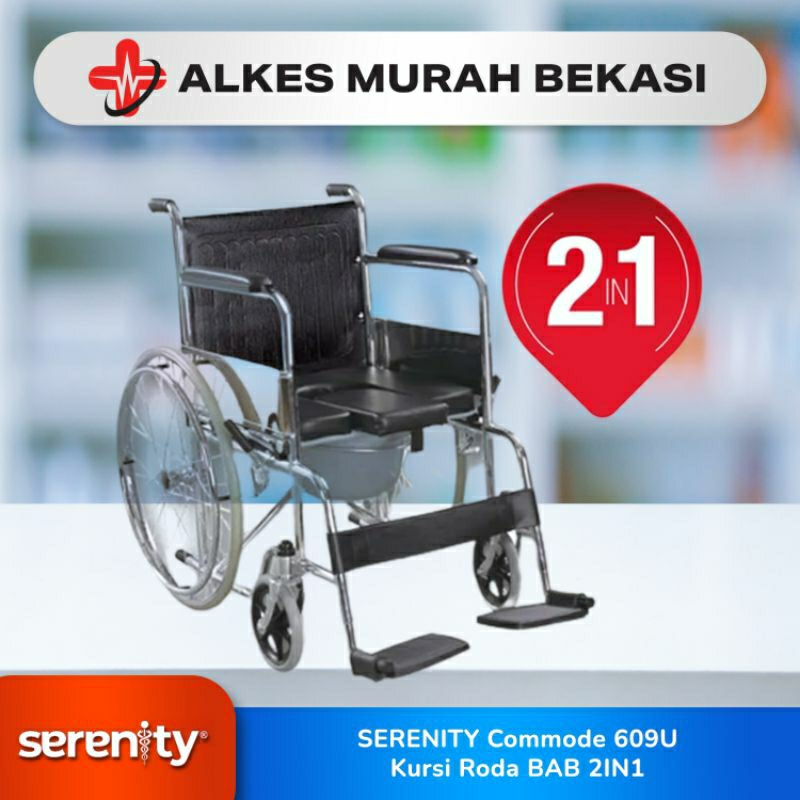 SERENITY Commode 609U / Kursi Roda BAB 2IN1