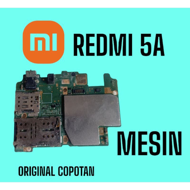 Mesin Xiaomi Redmi 5a