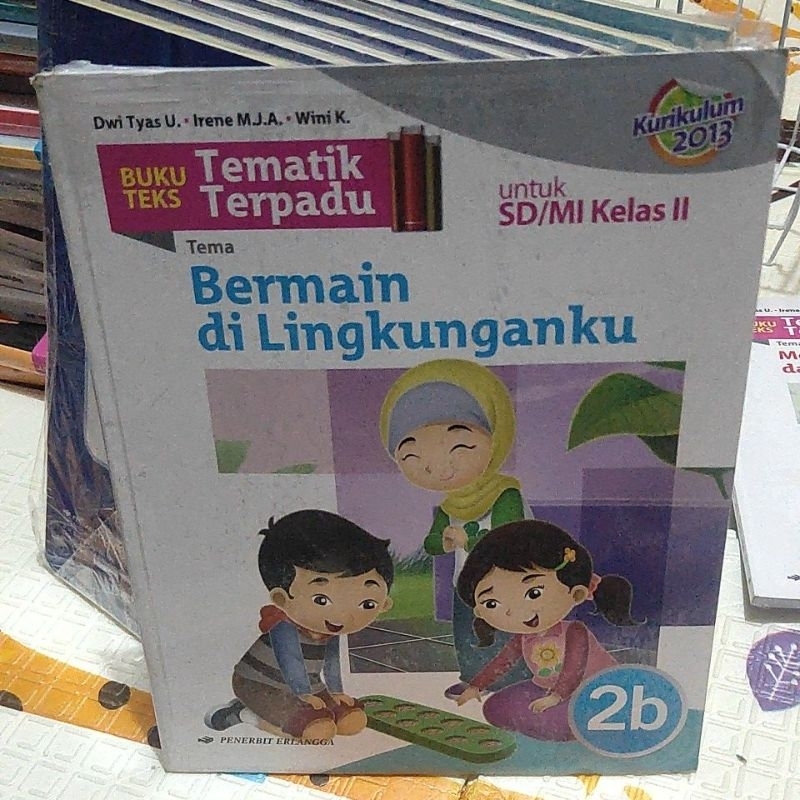 original buku teks tematik terpadu tema bermain di lingkungan untuk SD/mi kelas 2b