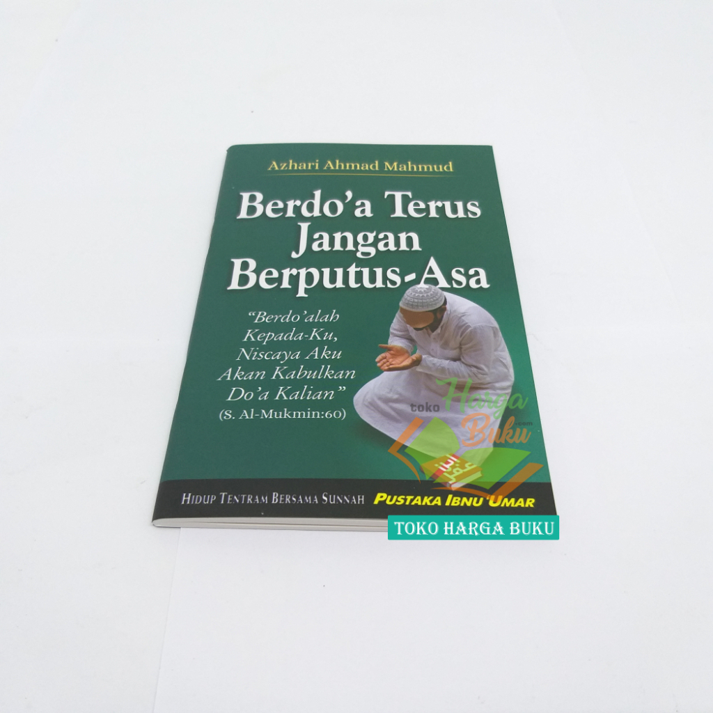 Berdoa Terus Jangan Berputus Asa Penerbit Pustaka Ibnu Umar