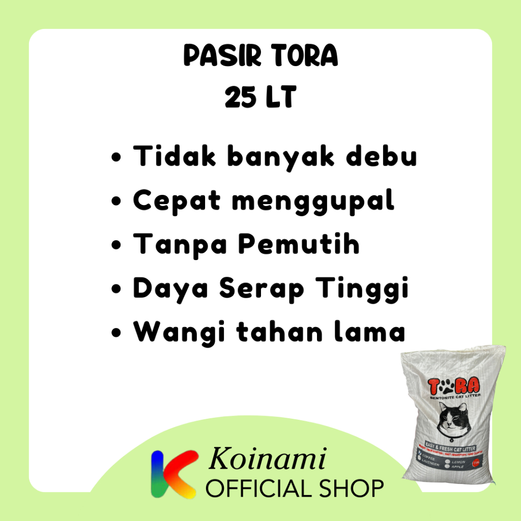 PASIR TORA 25 LITER / PASIR KUCING / PASIR GUMPAL / CAT LITTER