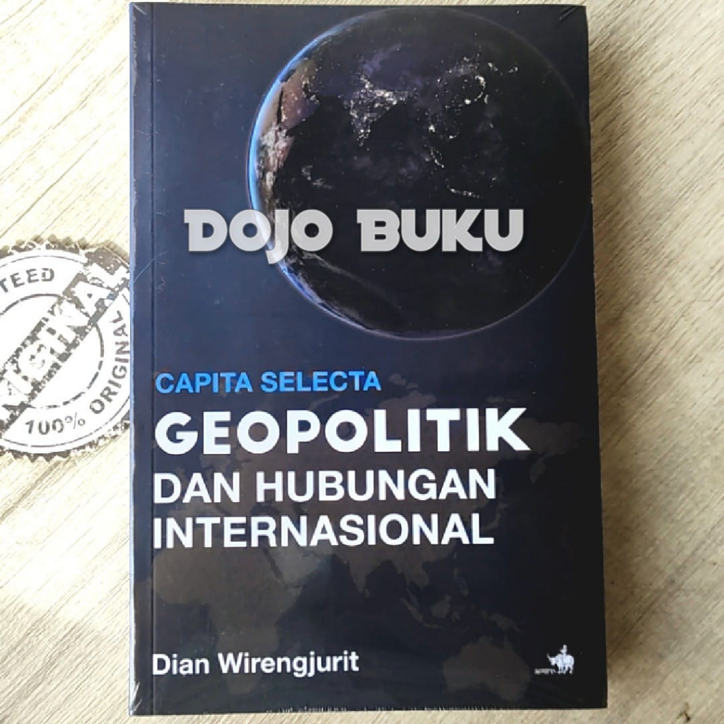 Buku Capita Selecta: Geopolitik dan Hubungan Internasional by Dian Wirengjurit