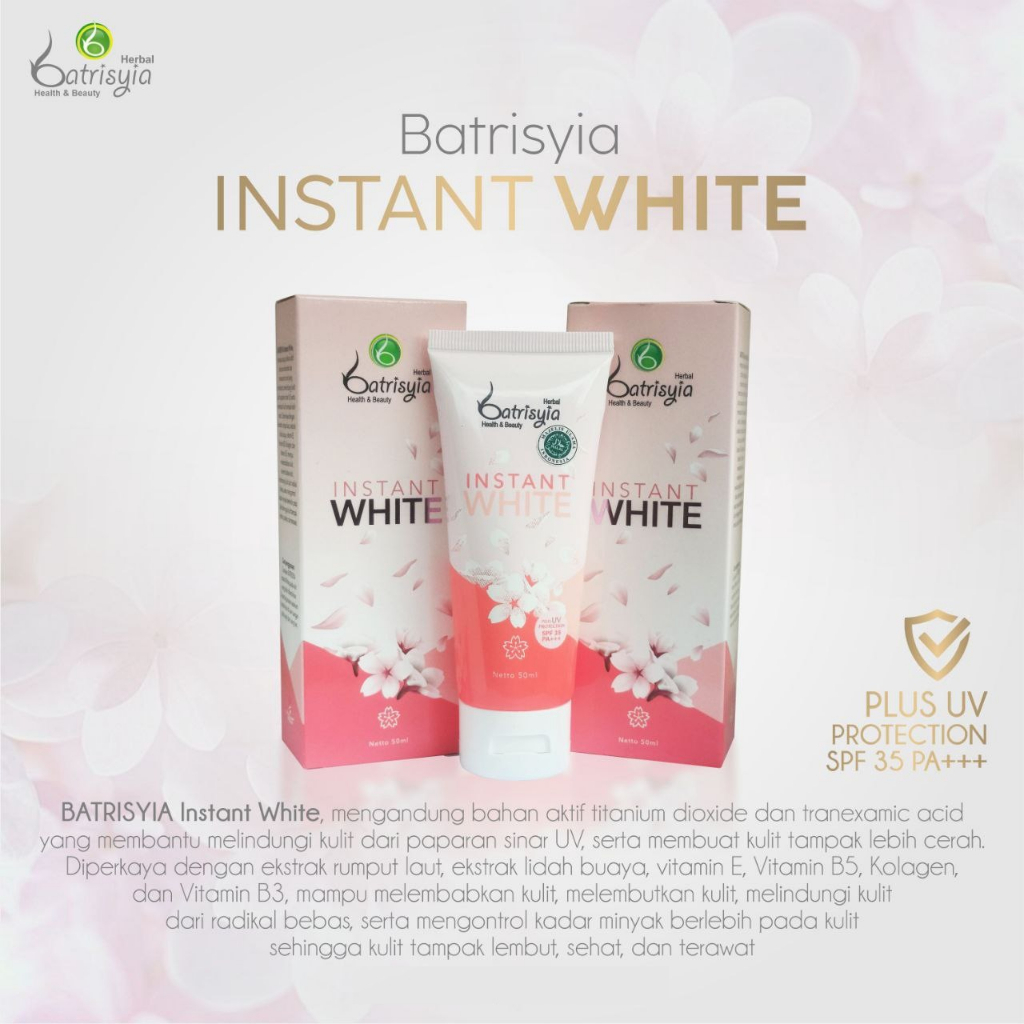 Batrisyia Instant White plus UV Protection SPF 35+++