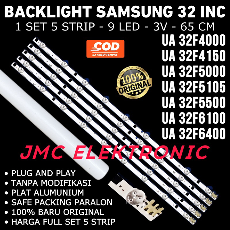 BACKLIGHT TV LED SAMSUNG 32 INC UA32F4000 UA32F4150 UA32F5000 UA32F5500 UA32F6100 UA32F6400 UA32F5105 UA 32F4000 32F4150 32F5000 32F5500 32F6100 32F5105 LAMPU BL 9K 3V