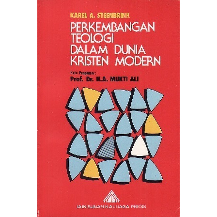 Perkembangan Teologi dalam Dunia Kristen Modern - Karel A Steenbrink - NR