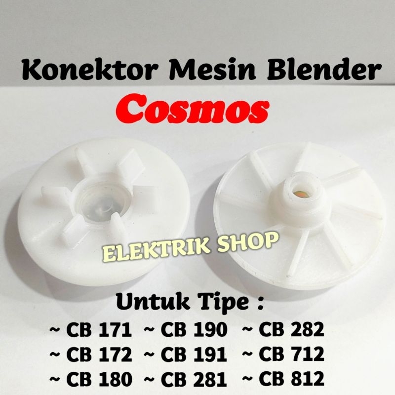 KONEKTOR MESIN BLENDER COSMOS  TIPE CB 171 CB 172 CB 180 CB 190 CB 191 CB 281 CB 282 CB 712 CB 812 DLL