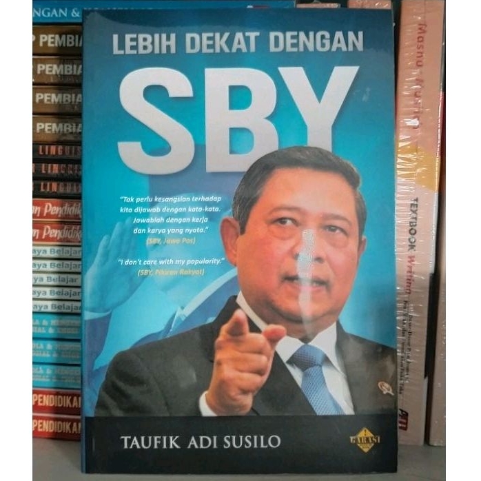 Lebih Dekat Dengan SBY (Susilo Bambang Yudhoyono) - Taufik Adi Susilo