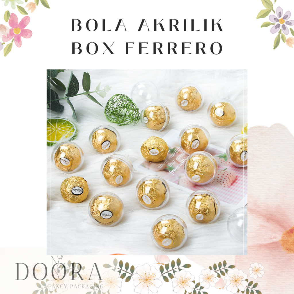 Box Ferrero Rocher / Bola Ferrero Rocher/ Bola Akrilik/ Buket Ferrero Rocher