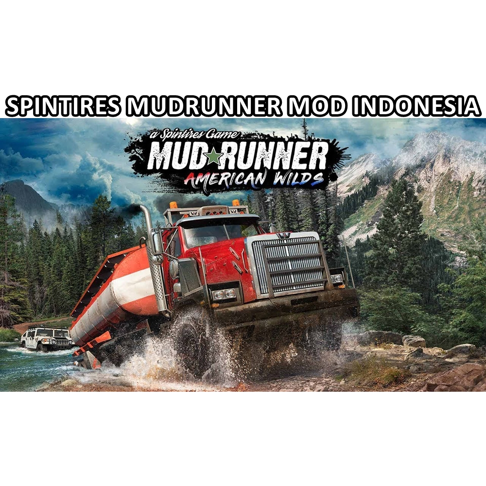 Spintires MudRunner Mod Indonesia + DLC Game untuk Komputer PC Laptop KOLEKSI LENGKAP TERBARU
