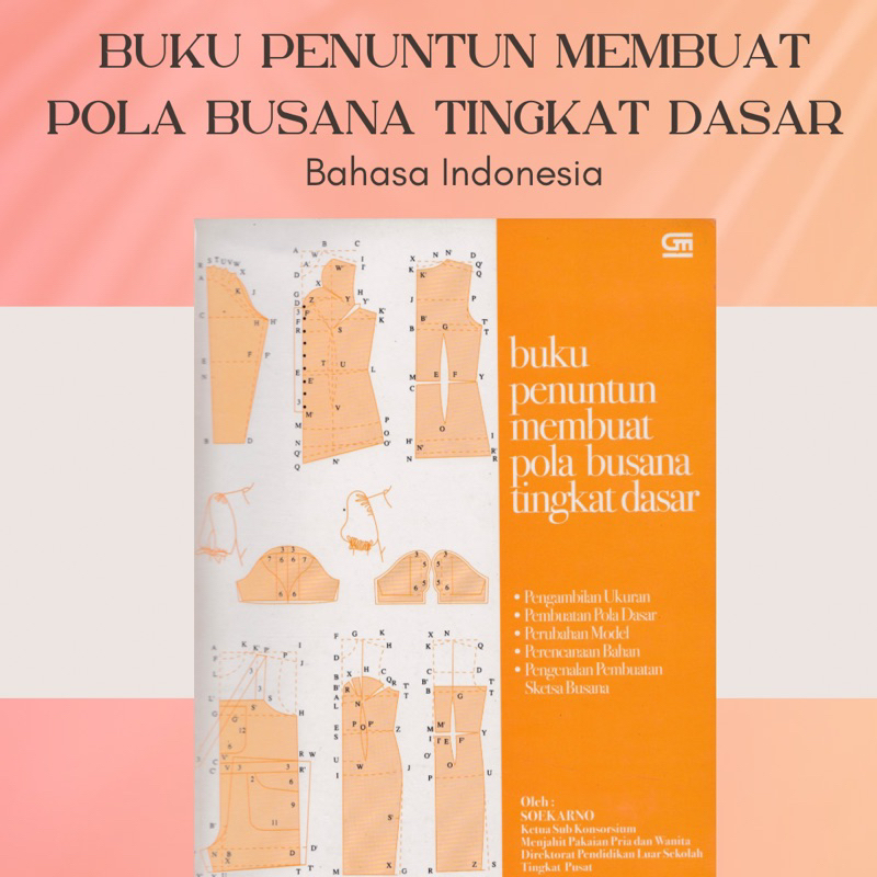 

[Bahasa Indonesia] Buku Penuntun Membuat Pola Busana Tingkat Dasar