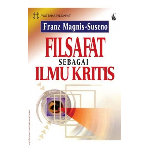 Filsafat Sebagai Ilmu Kritis Franz Magnis-Suseno