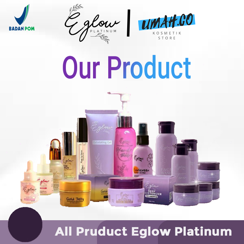 EGLOW / EGLOW PLATINUM / PAKET WHITENING / PAKET ACNE / PAKET ULTIMATE / EGLOW PLATINUM BPOM ORIGINA