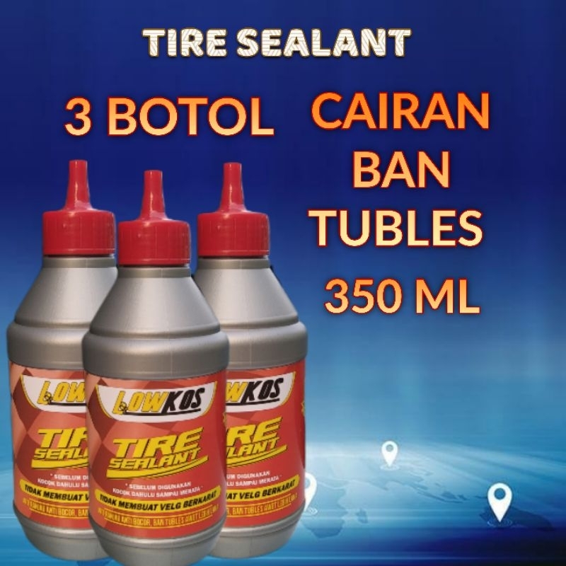 LOWKOS - 3 BOTOL CAIRAN BAN TUBLES  350 ml TIRE SEALANT ANTI RANJAU ANTI BOCOR