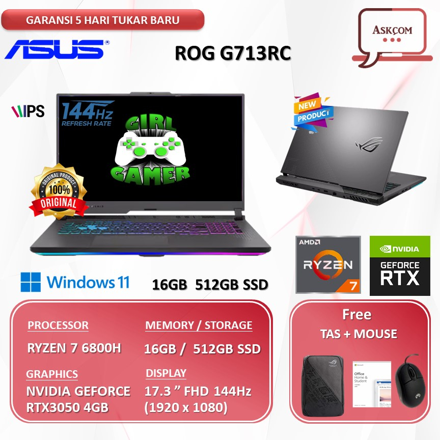 Laptop Gaming Asus Rog G713RC RTX3050 4GB RYZEN 7 6800H RAM 8GB 512GB SSD OHS 17.3FHD 144HZ