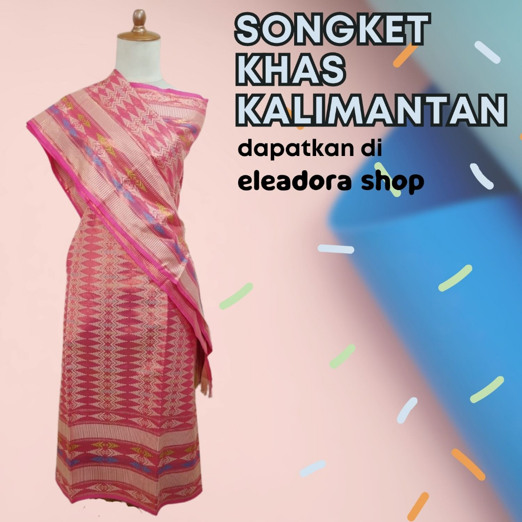 Kain Songket Khas Kalimantan (Kain + Selendang)