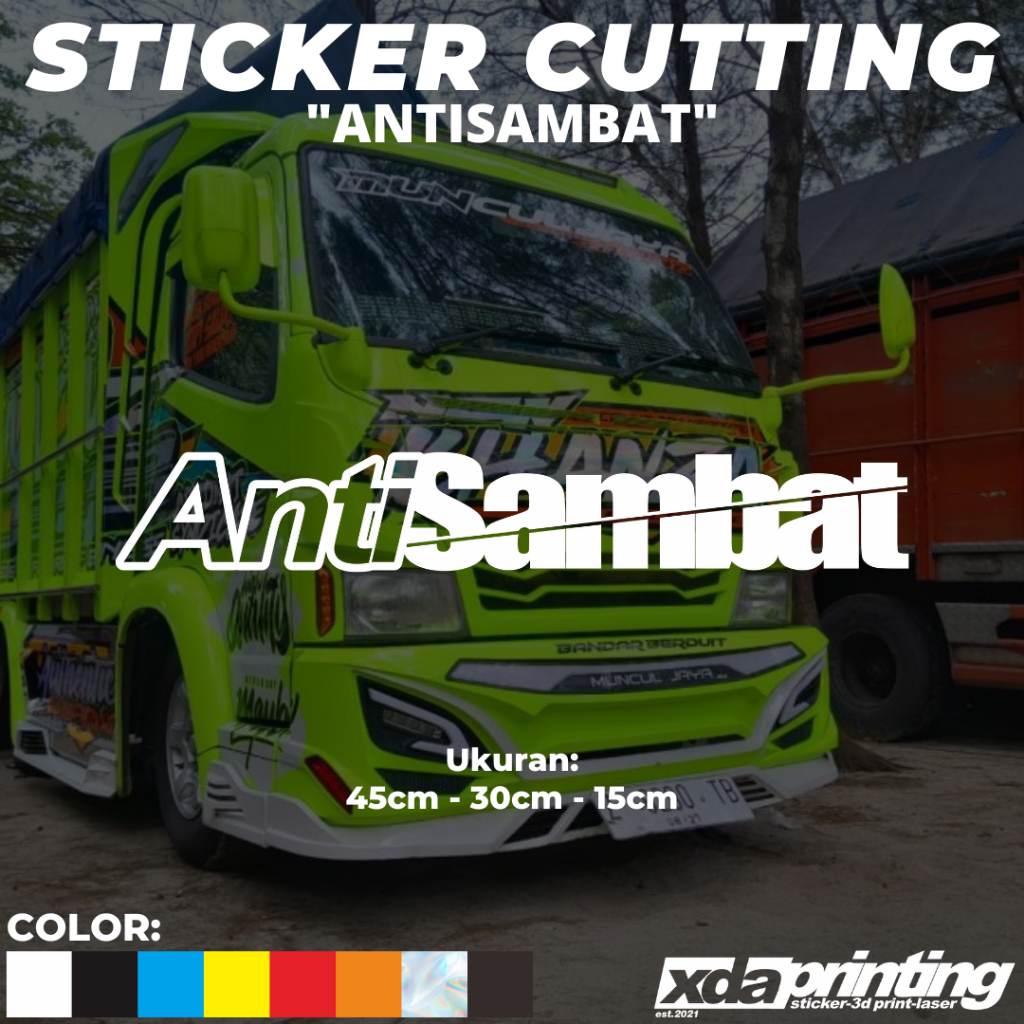 

STIKER/STICKER CUTTING ANTI SAMBAT KATA KATA TRUCK OLENG CANTER