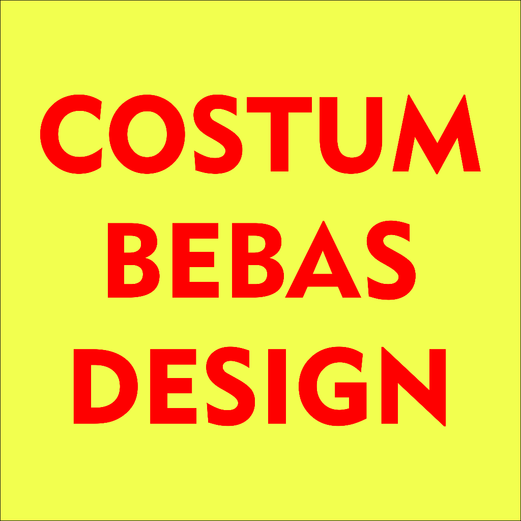 BEBAS COSTUM COSTUMER TERBAIK DI DUNIA