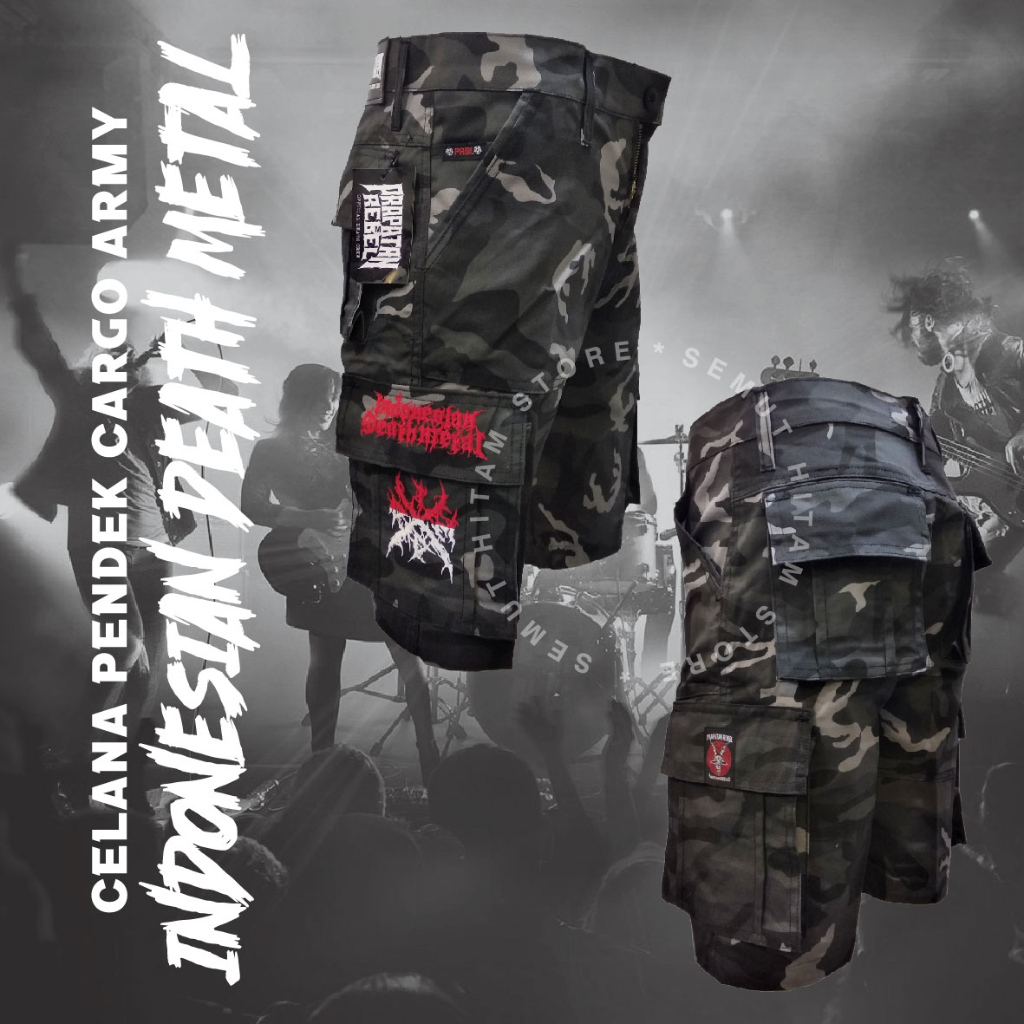 [GESER KIRI] Prapatan Rebel Celana Cargo Pendek INDONESIAN DEATH METAL IDDM Kempol Alpin PDL Army Do