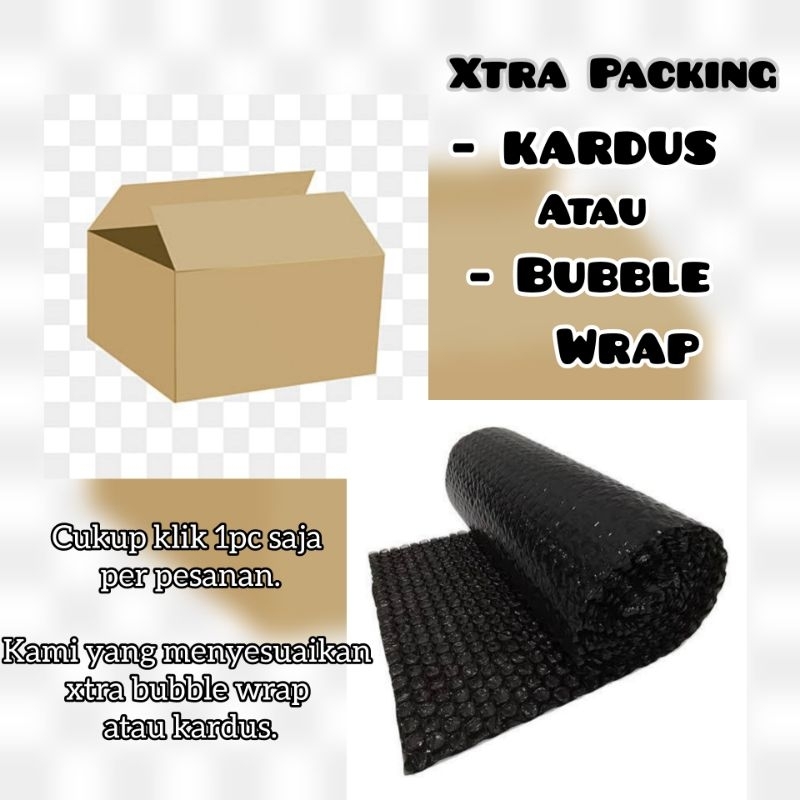 

Packing Tambahan Extra Kardus / Bubble Wrap