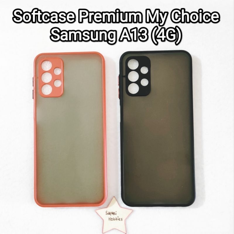 Samsung A13 (4G) Softcase Premium My Choice (COD)