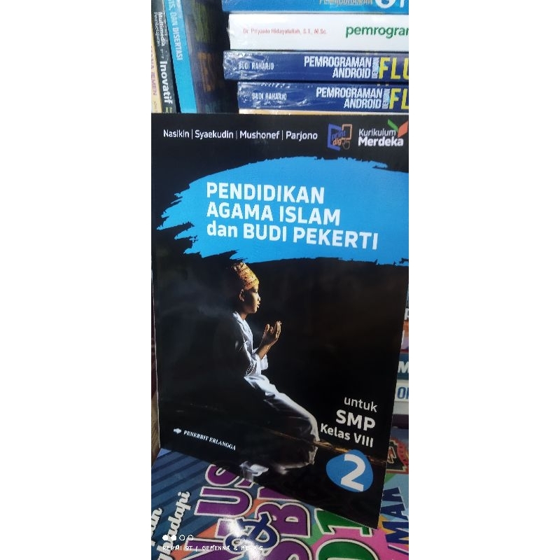 

pendidikan agama islam dan budi pekerti kelas 2 smp (8) nasikin kurikulum merdeka penerbit erlangga