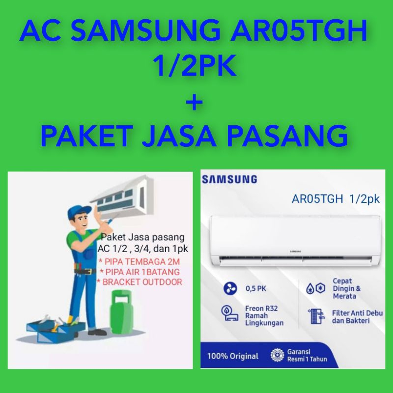 AC SAMSUNG AR05TGH 1/2PK + PAKET PEMASANGAN STANDAR (KHUSUS LOKASI BATAM)