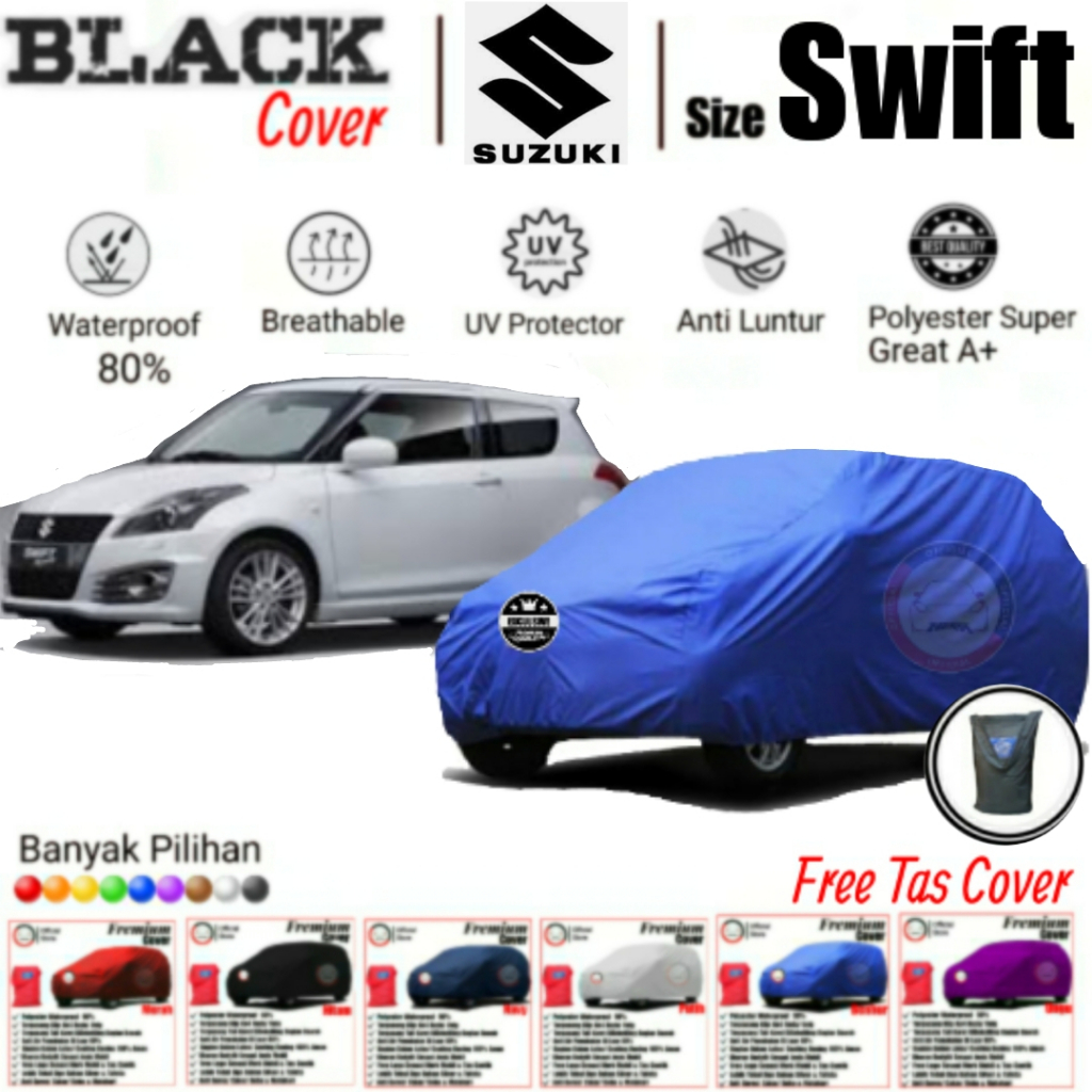 Cover Mobil Swift, Cover Mobil Swift, Sarung Mobil Swift, Sarung Mobil Swift, Cover Mobil Waterproof, Cover Mobil Polyster Super Great A, Cover Mobil Anti Luntur, Cover Mobil Premium