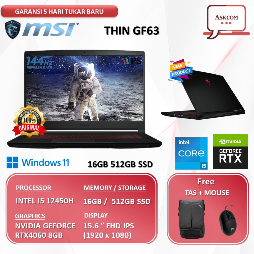 Laptop Gaming MSI THIN GF63 RTX4060 8GB/ I5 12450H 16GB 512SSD W11 15.6FHD IPS 144HZ BLIT 12VF.243