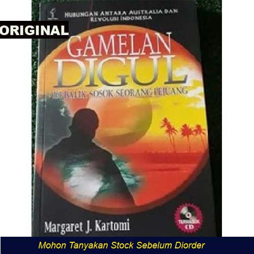GAMELAN DIGUL - DI BALIK SOSOK SEORANG PEJUANG - Raden Pontjopangrawit - Buku Original - Bukti Sejar