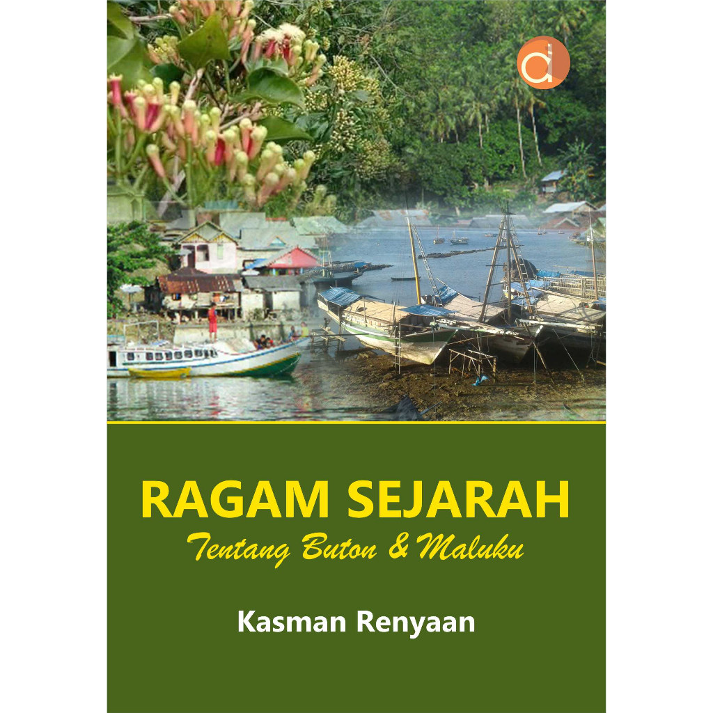 Deepublish - Buku Ragam Sejarah tentang Buton dan Maluku (FC) - BUKU SEJARAH