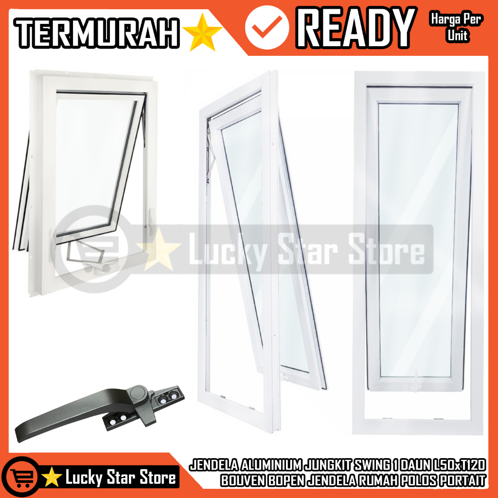 JENDELA ALUMINIUM JUNGKIT SWING L50xT120 50x120 JENDELE 1 DAUN WINDOW SINGLE ALUMUNIUM 50 x 120 L50 
