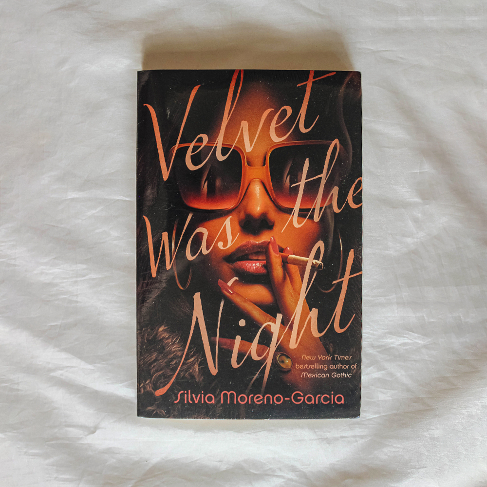Velvet was the Night - Silvia Moreno-Garcia