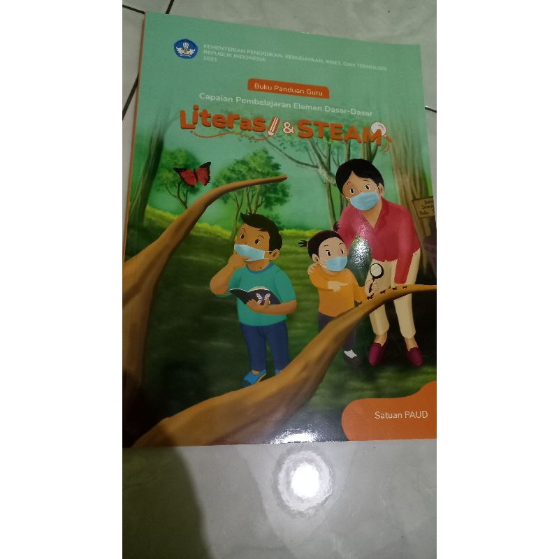 

BUKU PANDUAN GURU DASAR LITERASI STEAM SATUAN PAUD