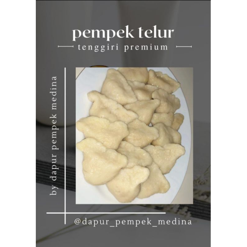 

PEMPEK TELUR PREMIUM TENGGIRI