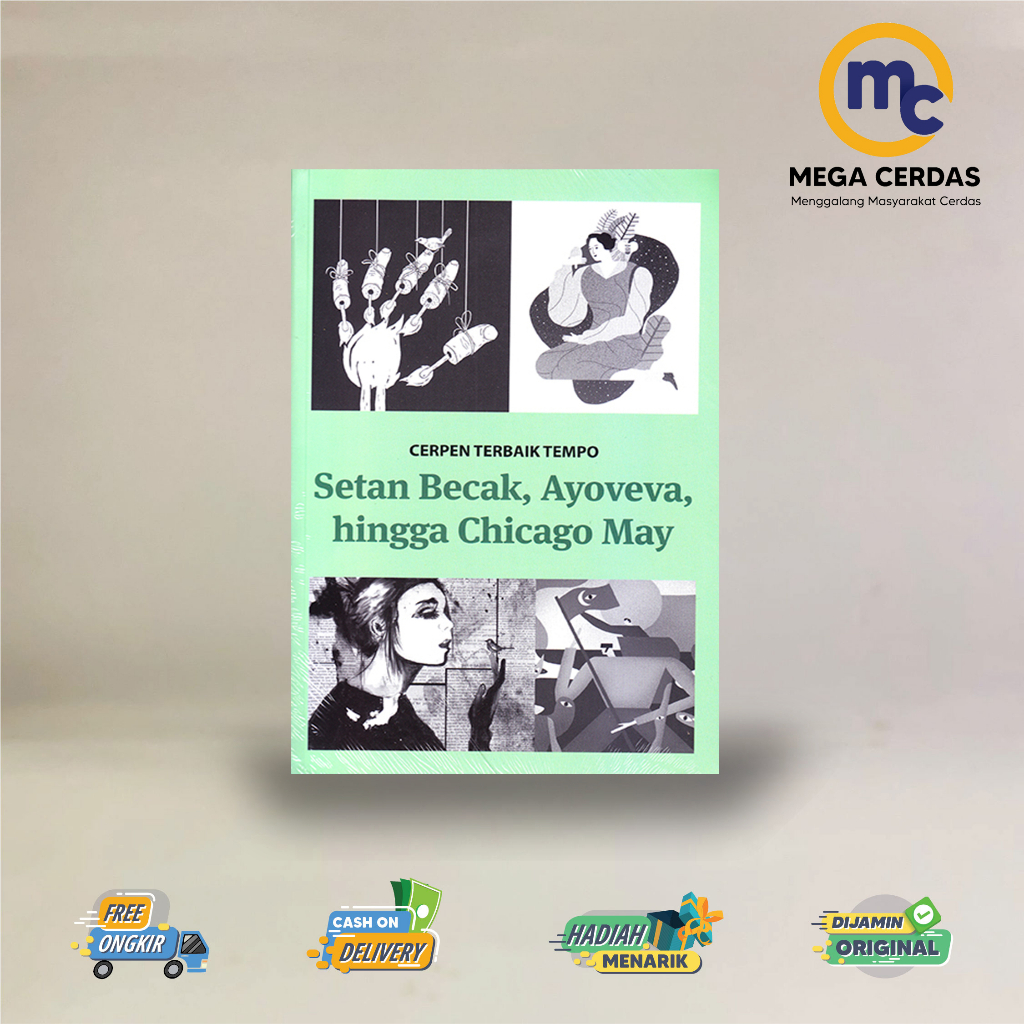 BUKU CERPEN TERBAIK TEMPO; SETAN BECAK, AYOVEVA, HINGGA CHICAGO MAY