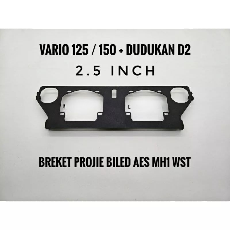 Breket Bracket Dudukan Lampu Projie Biled AES 2.5 Inch Vario 125 / 150 New PNP
