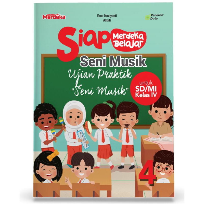 

SIAP Merdeka Belajar: Seni Musik SD/MI Kelas IV