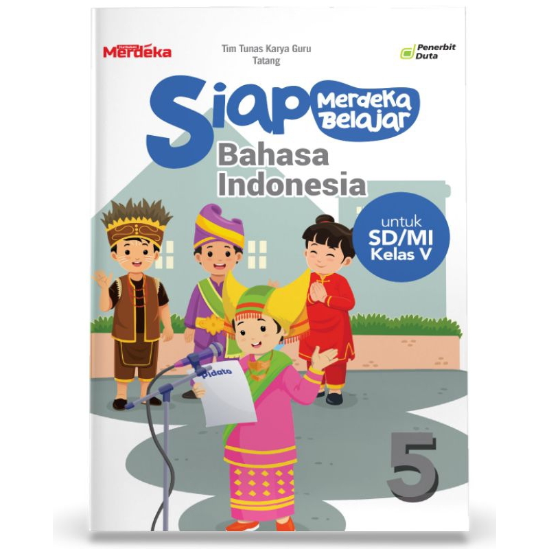 

SIAP Merdeka Belajar: Bahasa Indonesia SD/MI Kelas V