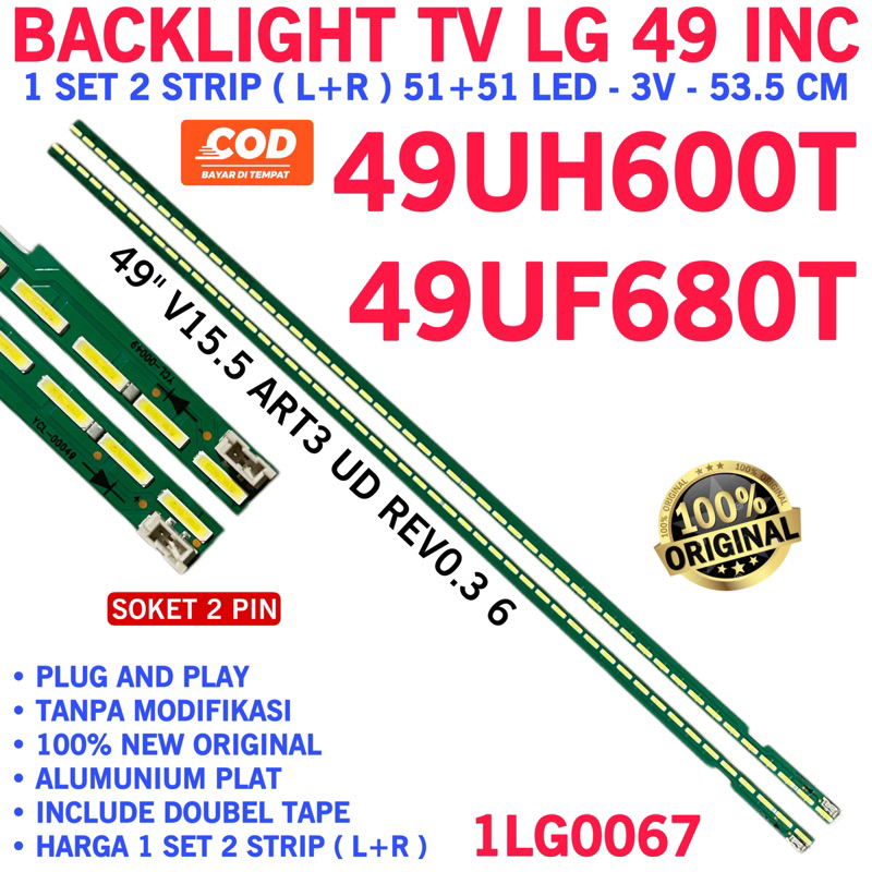 Backlight Tv LG 49UH600T 49UF680T 49UH600 49UF680 49&quot; V15.5 ART3 UD REV0.3 6 Lampu Led BL 49 inch 51 Led / strip 2pin 3v