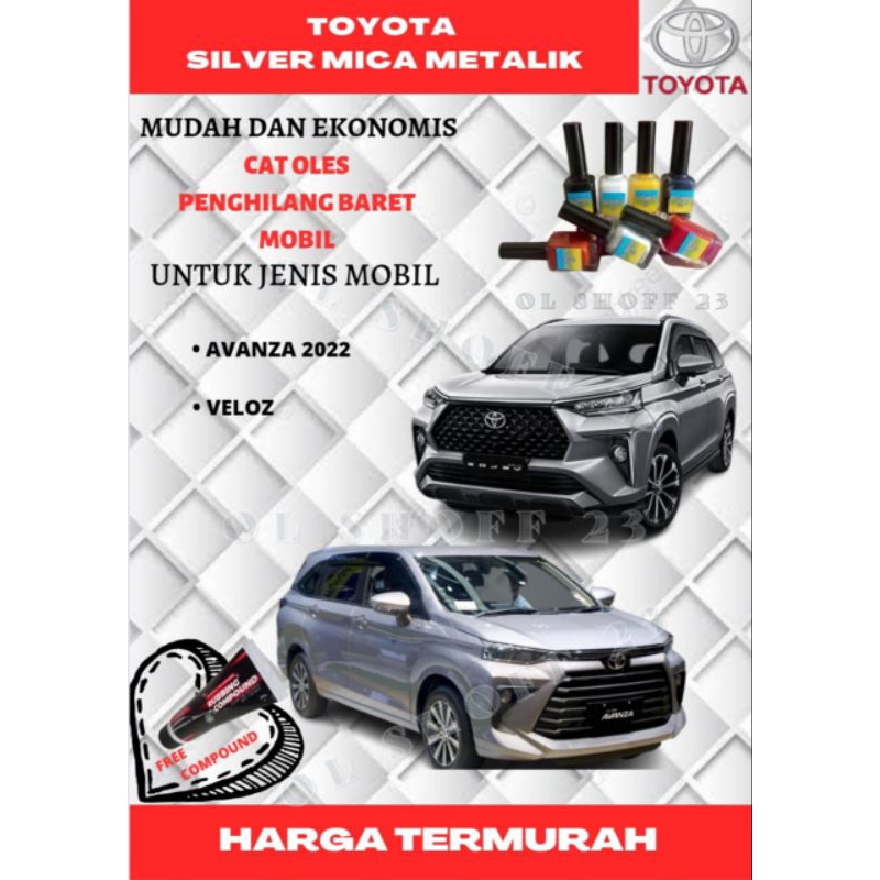 CAT OLES PENGHILANG BARET MOBIL TOYOTA WARNA SILVER MICA METALIK AVANZA